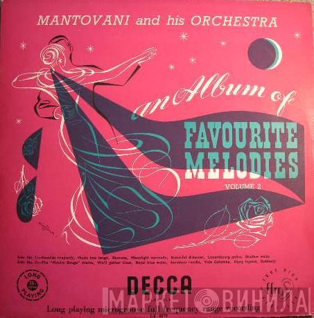  Mantovani And His Orchestra  - An Album Of Favourite Melodies Vol. 2