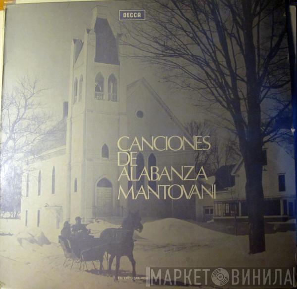  Mantovani And His Orchestra  - Canciones De Alabanza