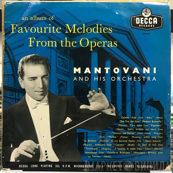 Mantovani And His Orchestra - Favourite Melodies From The Operas