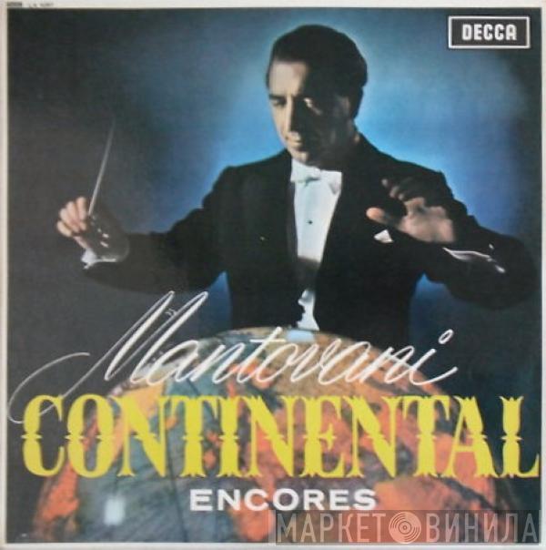 Mantovani And His Orchestra - Mantovani Continental Encores