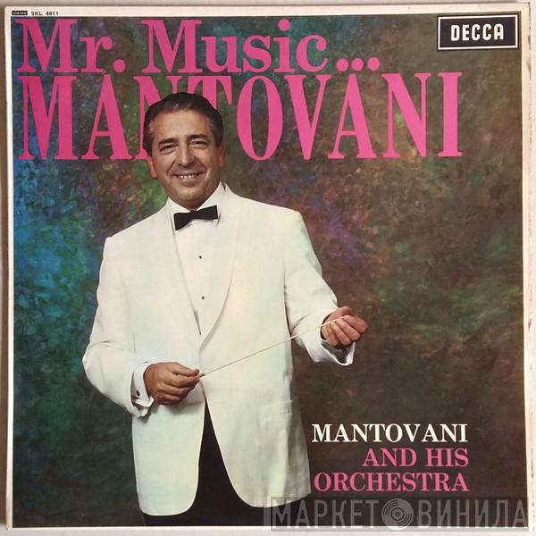 Mantovani And His Orchestra - Mr. Music...Mantovani