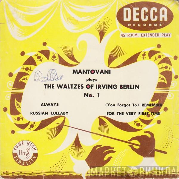  Mantovani And His Orchestra  - Plays The Waltzes Of Irving Berlin No. 1