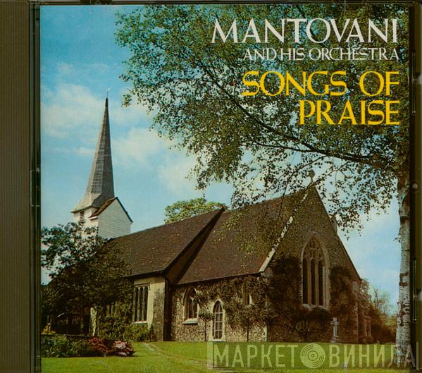  Mantovani And His Orchestra  - Songs Of Praise