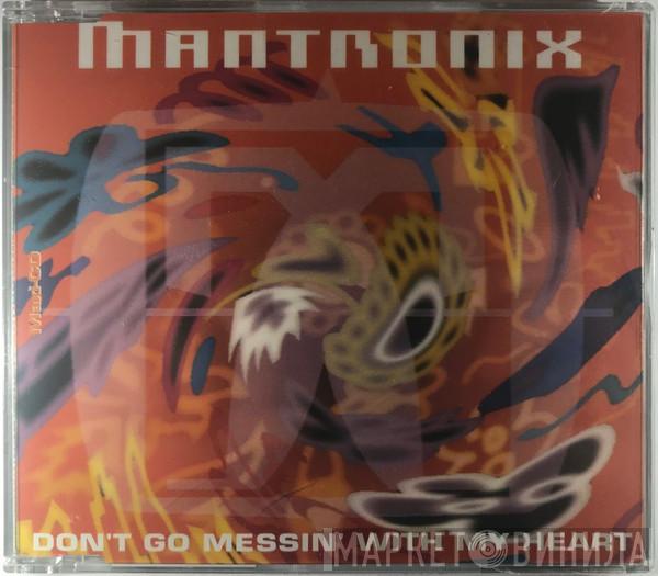Mantronix - Don't Go Messin' With My Heart
