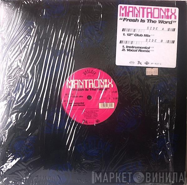  Mantronix  - Fresh Is The Word