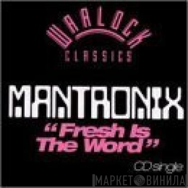  Mantronix  - Fresh Is The Word