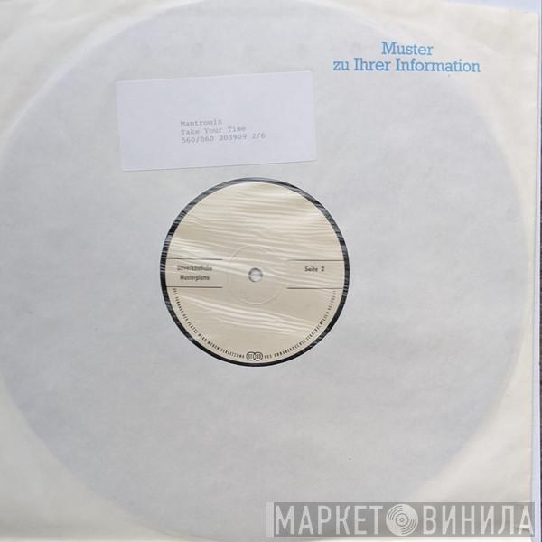  Mantronix  - Take Your Time (Remix)