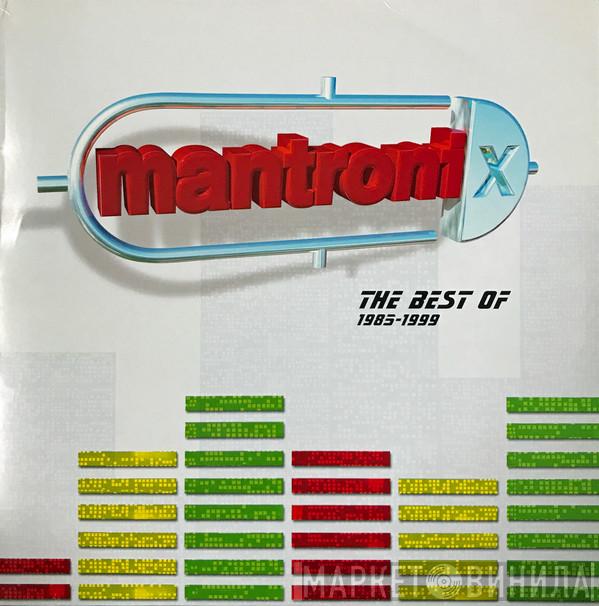  Mantronix  - The Best Of 1985-1999