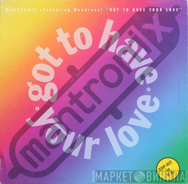 Mantronix, Wondress Hutchinson - Got To Have Your Love