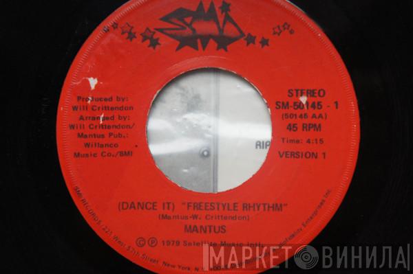 Mantus - (Dance It) Freestyle Rhythm
