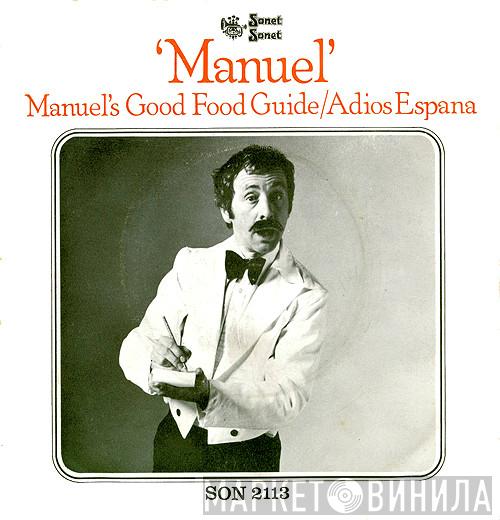 Manuel  - Manuel's Good Food Guide / Adios Espana