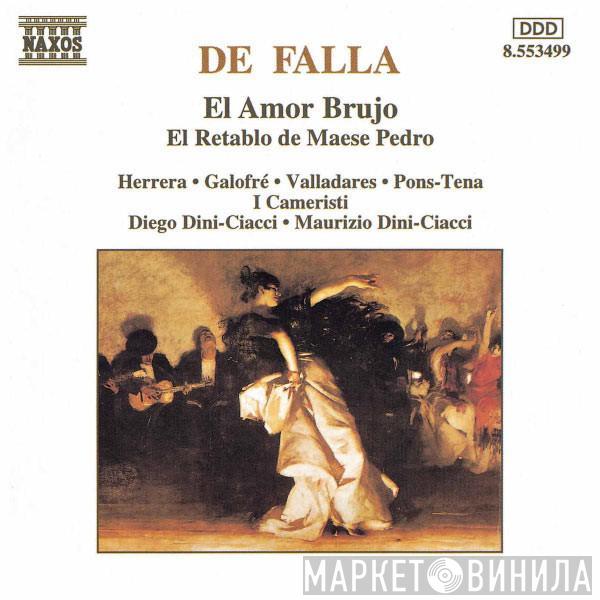Manuel De Falla, I Cameristi - El Amor Brujo - El Retablo De Maese Pedro