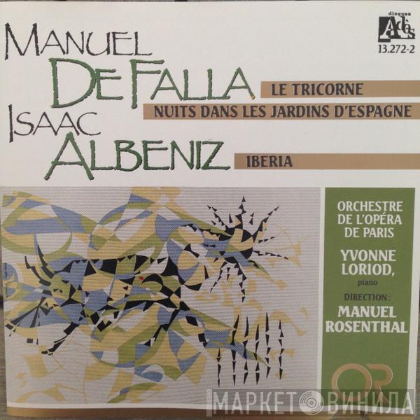 Manuel De Falla, Isaac Albéniz, Orchestre National De L'Opéra De Paris, Yvonne Loriod, Manuel Rosenthal - Le Tricorne - Nuits Dans Les Jardins D'Espagne - Iberia