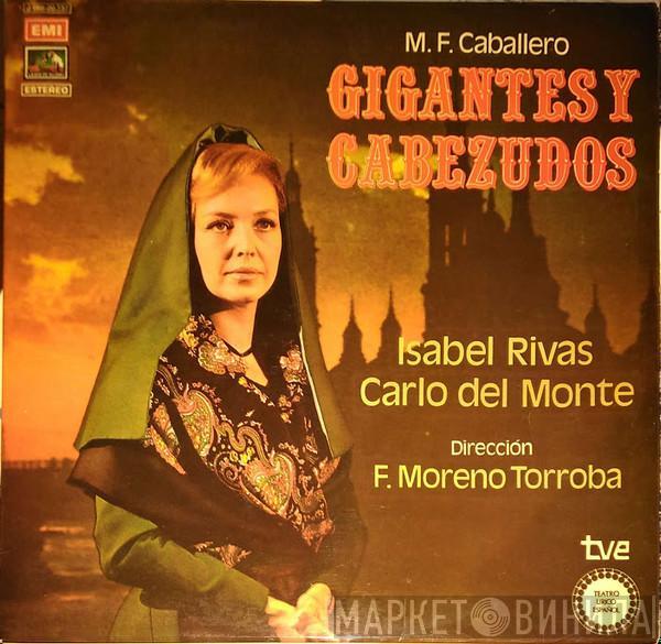 Manuel Fernández Caballero, Isabel Rivas, Carlo Del Monte, Federico Moreno Torroba - Gigantes Y Cabezudos