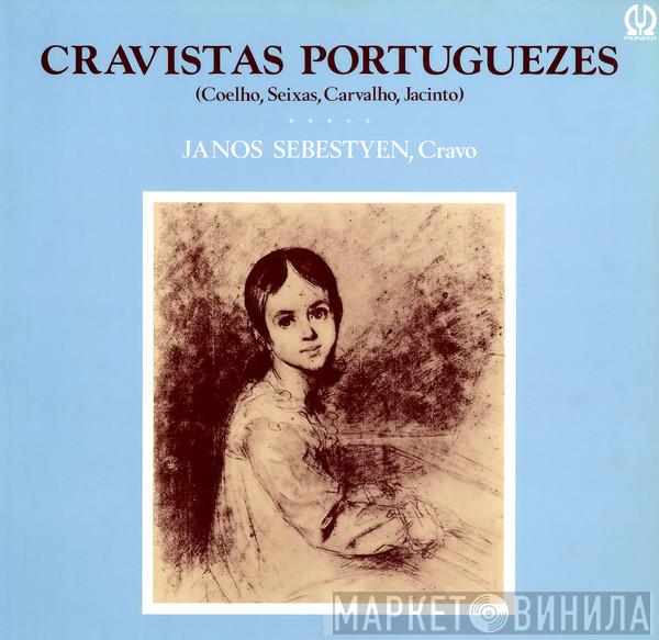 , Manuel Rodrigues Coelho , Carlos Seixas , João de Sousa Carvalho , Frei Jacinto  János Sebestyén  - Cravistas Portuguezes