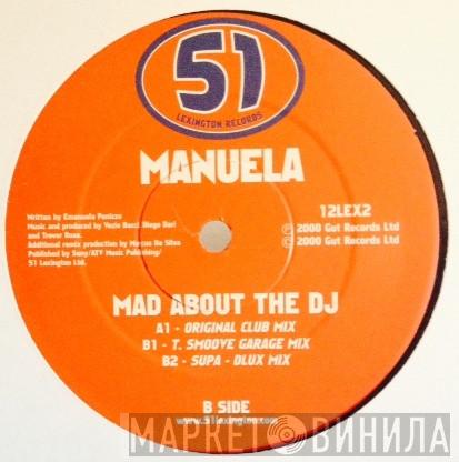 Manuela - Mad About The DJ