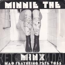 Mao, Pete Voss - Minnie The Minx