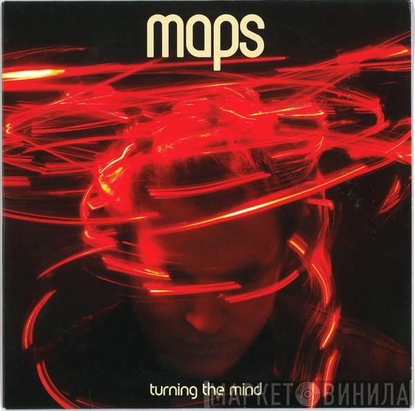  Maps  - Turning The Mind