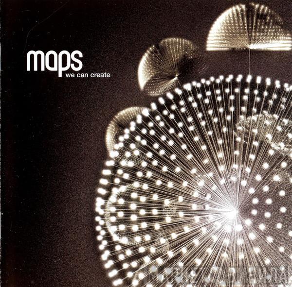 Maps - We Can Create