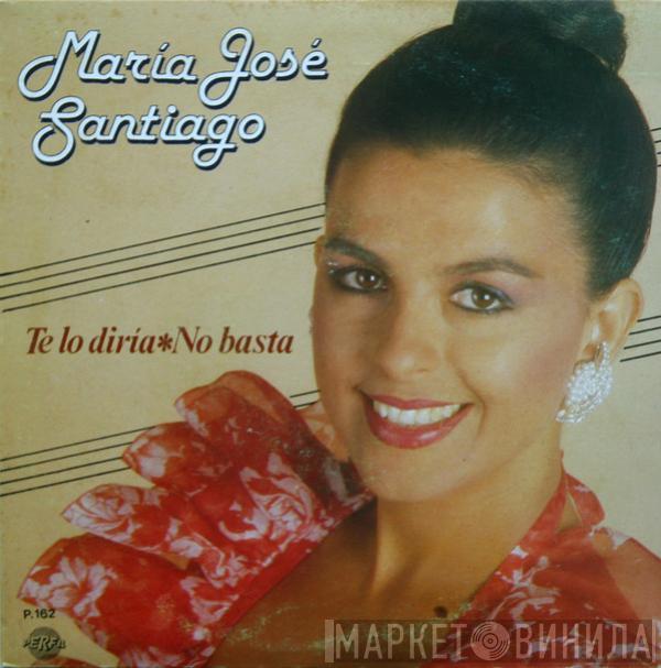María José Santiago - Te Lo Diría / No Basta