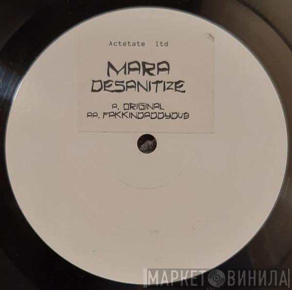  Mara  - Desanitize