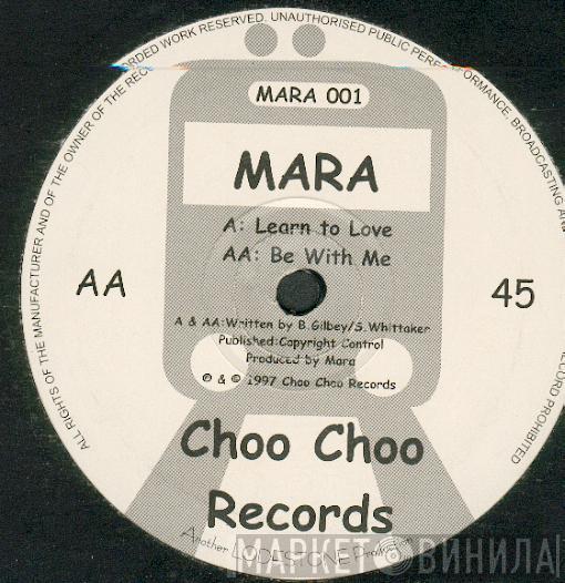 Mara - Learn To Love / Be With Me