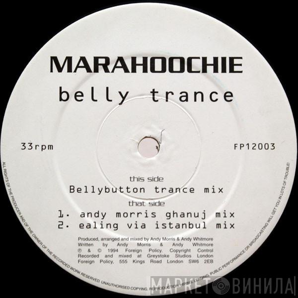 Marahoochie - Belly Trance