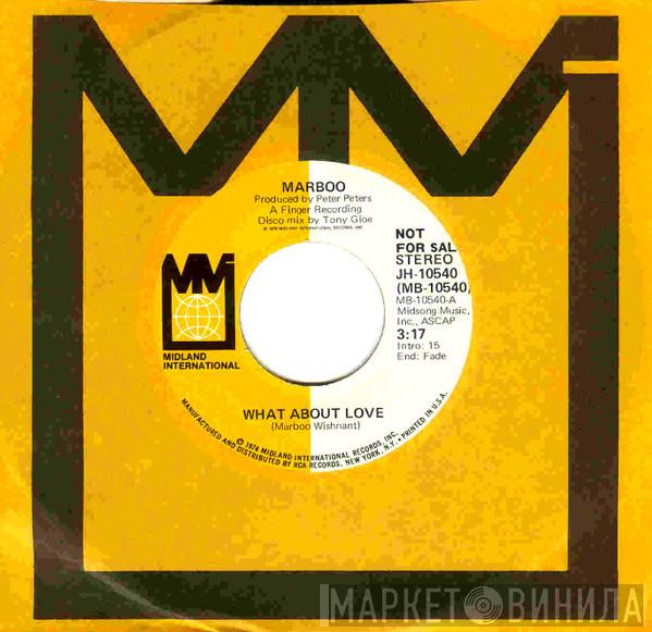 Marboo Whisnant - What About Love