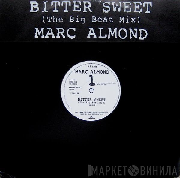  Marc Almond  - Bitter Sweet (The Big Beat Mix)