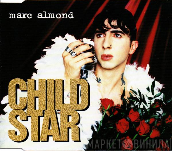  Marc Almond  - Child Star