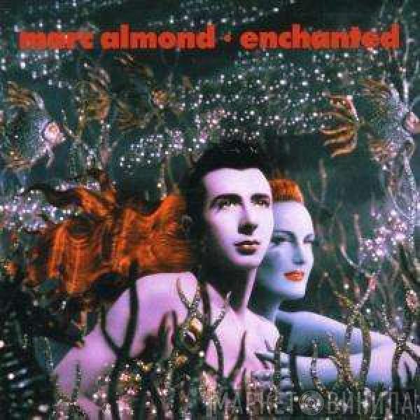 Marc Almond - Enchanted