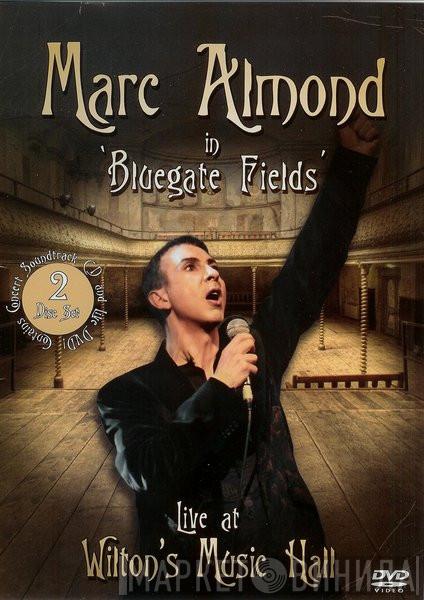  Marc Almond  - In 'Bluegate Fields' Live At Wilton's Music Hall
