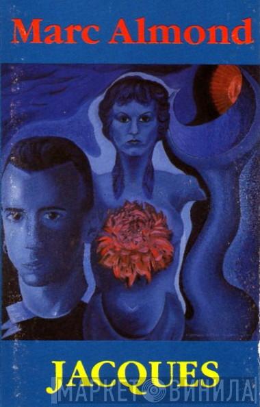  Marc Almond  - Jacques