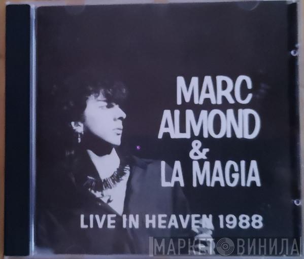 , Marc Almond  La Magia  - Live In Heaven 1988