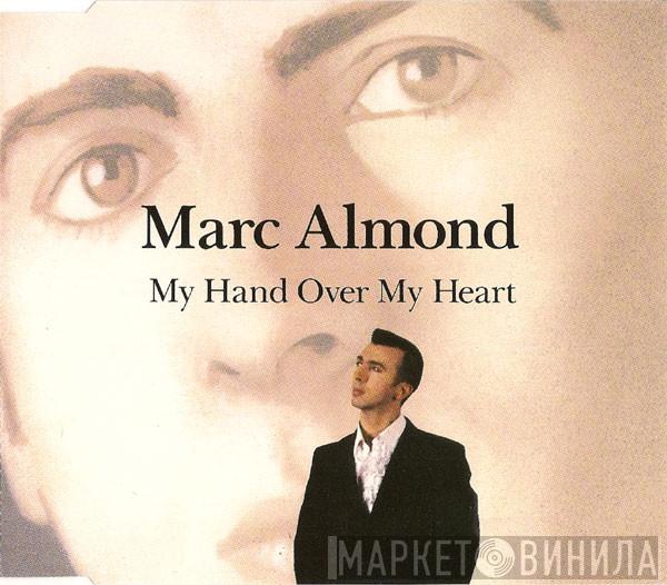 Marc Almond - My Hand Over My Heart