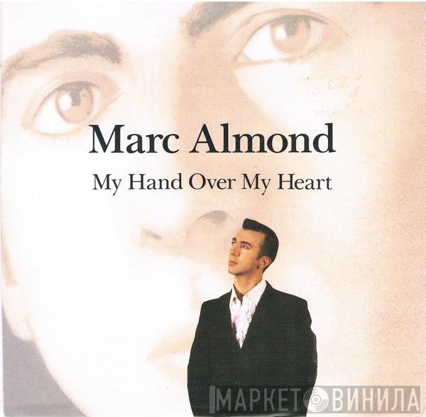  Marc Almond  - My Hand Over My Heart