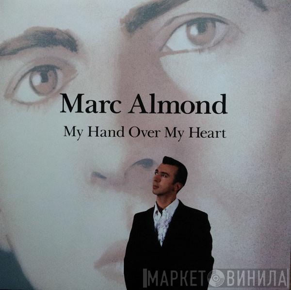  Marc Almond  - My Hand Over My Heart