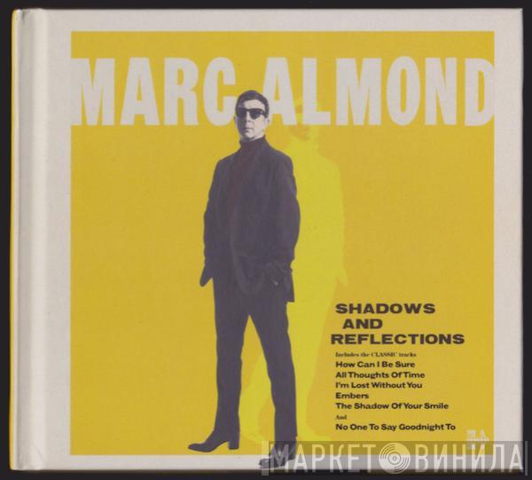  Marc Almond  - Shadows And Reflections