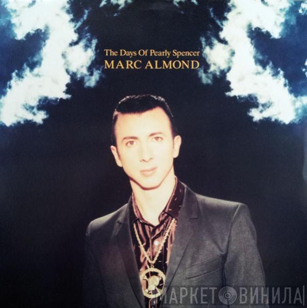  Marc Almond  - The Days Of Pearly Spencer