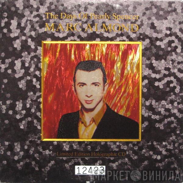 Marc Almond - The Days Of Pearly Spencer