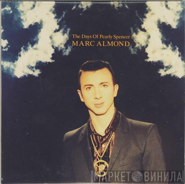  Marc Almond  - The Days Of Pearly Spencer