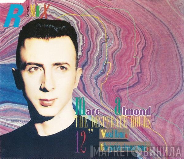  Marc Almond  - The Desperate Hours (Remix)