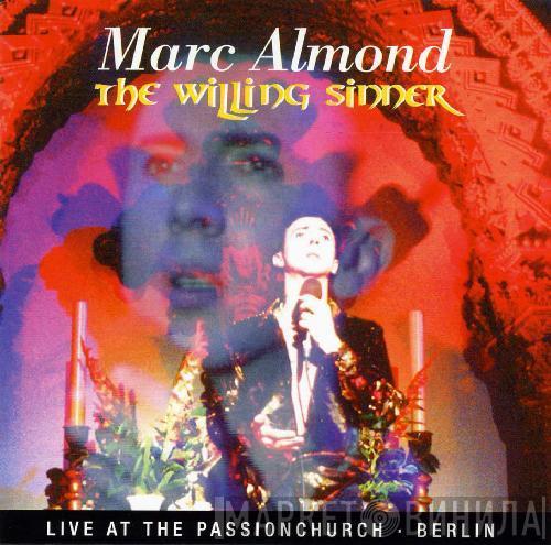  Marc Almond  - The Willing Sinner (Live In Berlin)