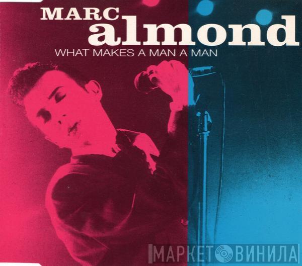  Marc Almond  - What Makes A Man A Man