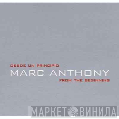  Marc Anthony  - Desde Un Principio / From The Beginning