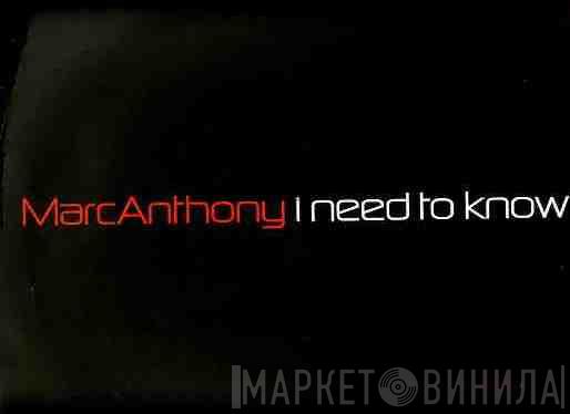Marc Anthony - I Need To Know