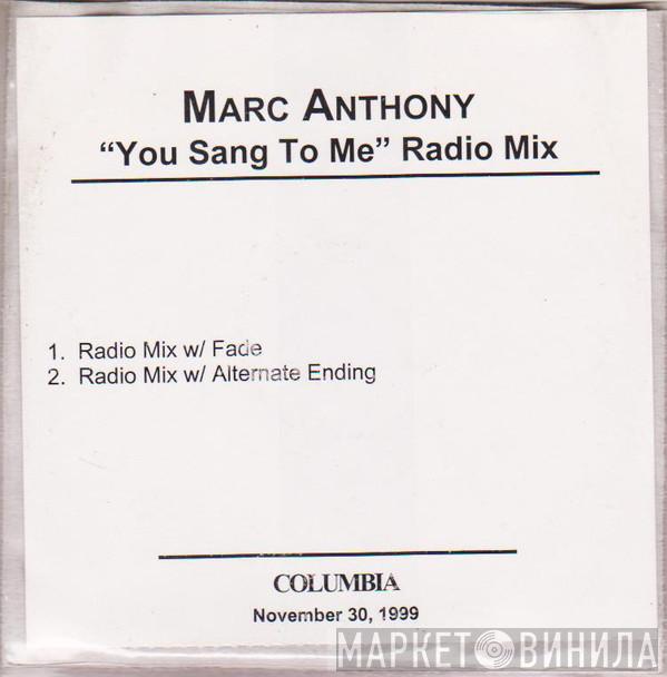  Marc Anthony  - You Sang To Me (Radio Mix)