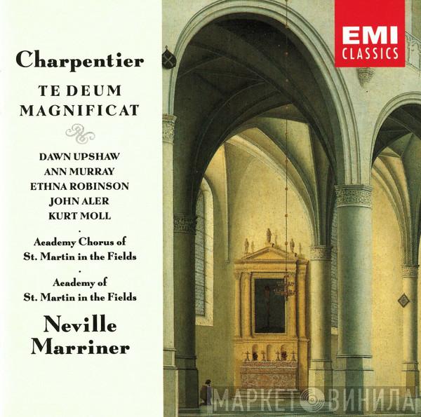 – Marc Antoine Charpentier , Dawn Upshaw , Ann Murray , Ethna Robinson , John Aler , Kurt Moll , Chorus Of St Martin In The Fields , The Academy Of St. Martin-in-the-Fields  Sir Neville Marriner  - Te Deum • Magnificat