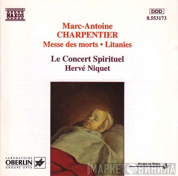 Marc Antoine Charpentier, Le Concert Spirituel, Hervé Niquet - Messe Des Morts • Litanies