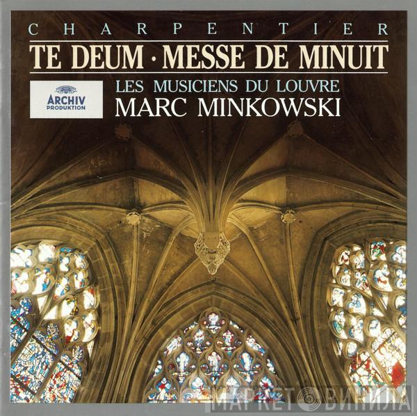 Marc Antoine Charpentier, Les Musiciens Du Louvre, Marc Minkowski - Te Deum • Messe De Minuit
